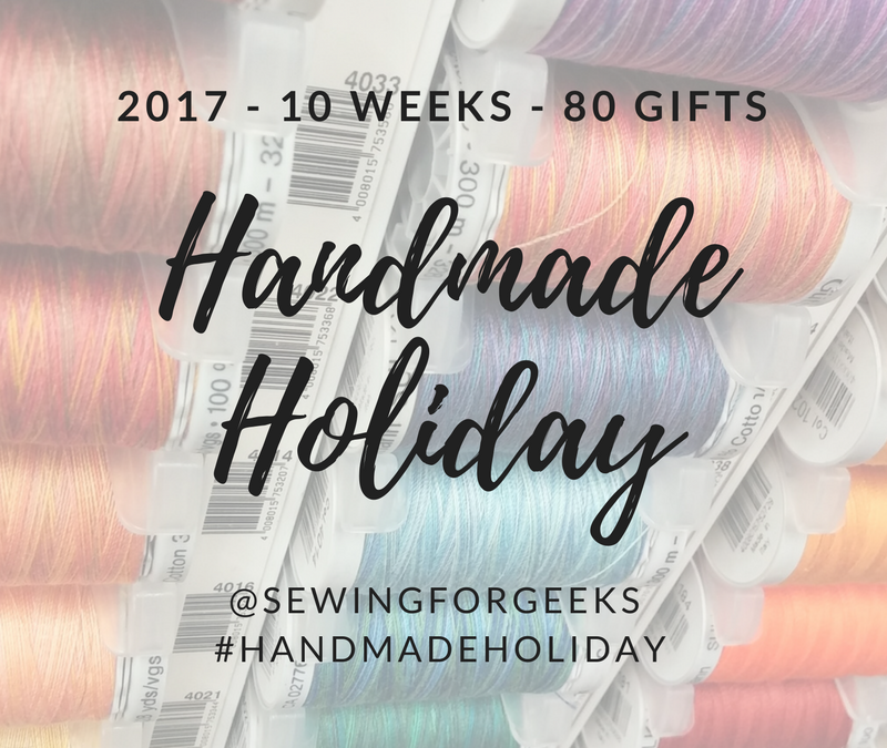Handmade Holiday 2017: 10 weeks, 80 gifts.  Totally doable, right?